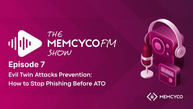Evil Twin Attacks Prevention: How to Stop Phishing Before ATO